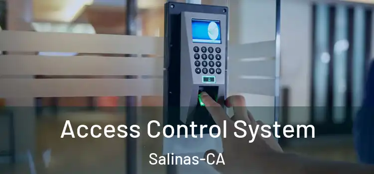 Access Control System Salinas-CA