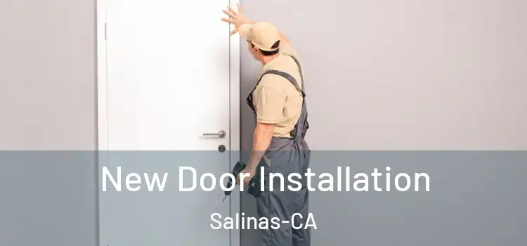 New Door Installation Salinas-CA